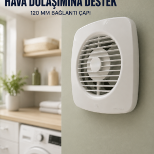 Banyo WC Mutfak Aspiratörü 16 W 120 mm Havalandırma ve Hava Tahliye Fanı